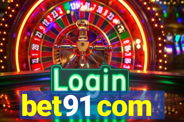 bet91 com